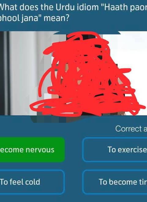 My Telenor Answer Today – Question 1 – What does the Urdu idiom "Haath paon phool jana" mean? – Correct Answer: To become nervous