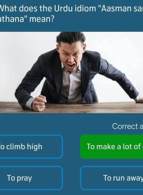 Telenor Quiz Question 3 – What does the Urdu idiom "Aasman sar par uthana" mean? – Correct Answer: To make a lot of noise