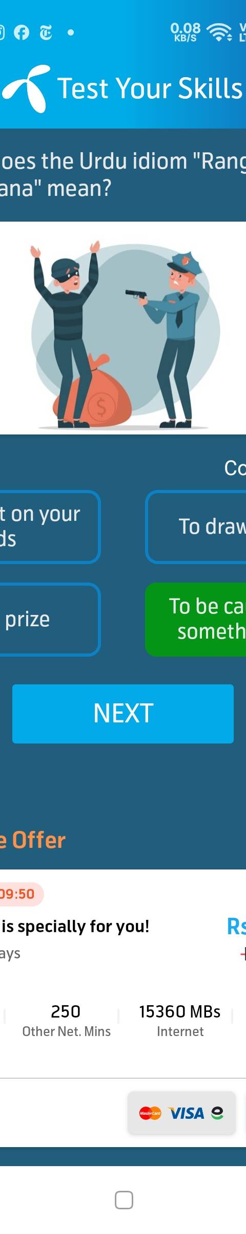 My Telenor Answer Today – Question 1 – What does the Urdu idiom "Range haathon pakra jana" mean? – Correct Answer: To be caught doing something wrong