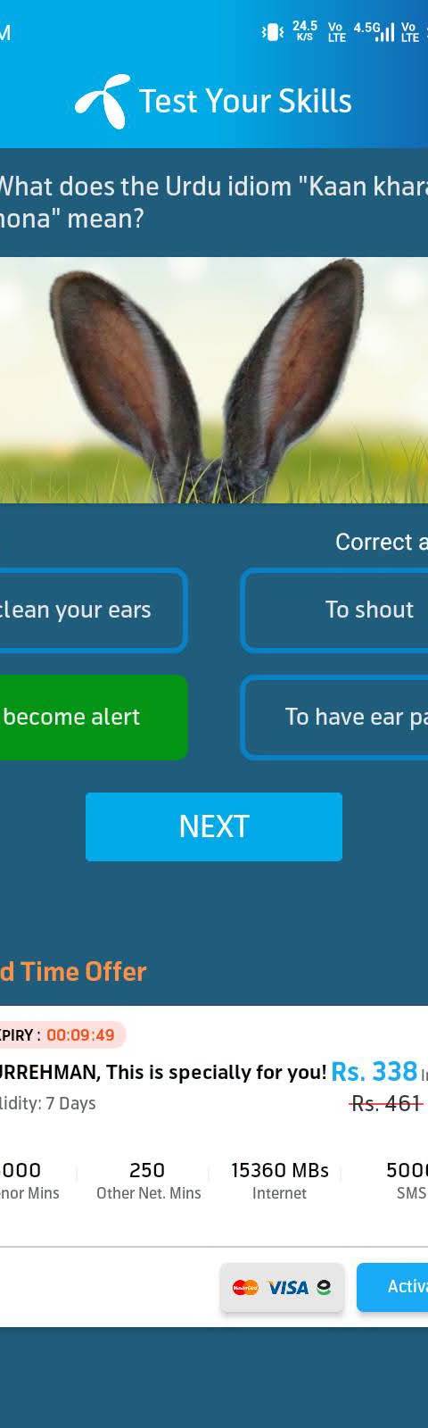 Telenor Quiz Question 2 – What does the Urdu idiom "Kaan kharay hona" mean? – Correct Answer: To become alert