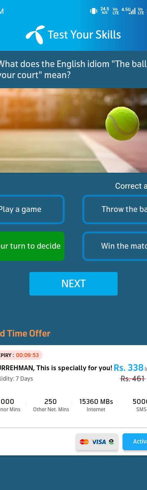 My Telenor Answer Today – Question 1 – What does the English idiom "The ball is in your court" mean? – Correct Answer: It's your turn to decide