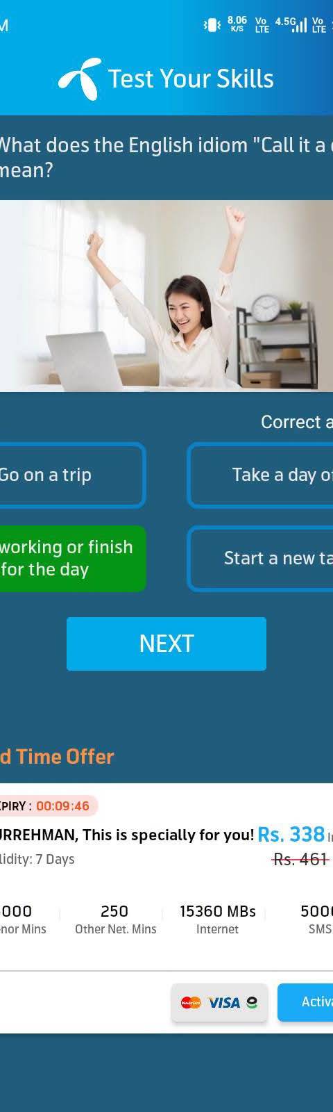 Telenor Quiz Question 3 – What does the English idiom "Call it a day" mean? – Correct Answer: Stop working or finish for the day