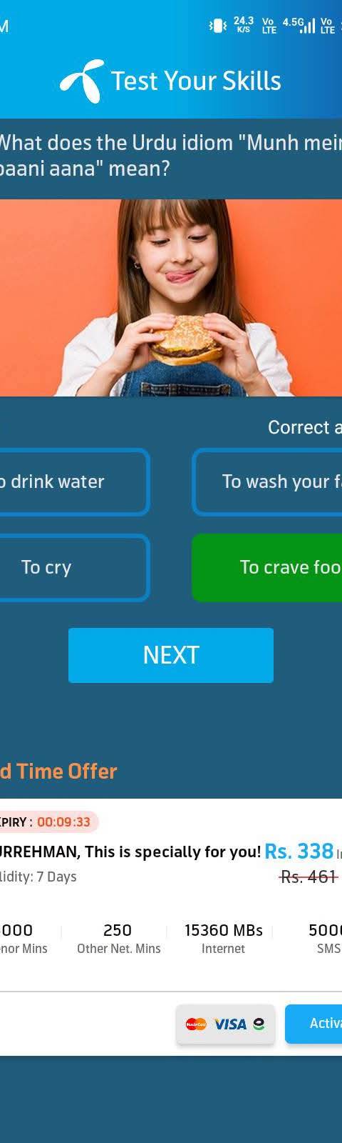 Telenor Quiz Question 4 – What does the Urdu idiom "Munh mein paani aana" mean? – Correct Answer: To crave food