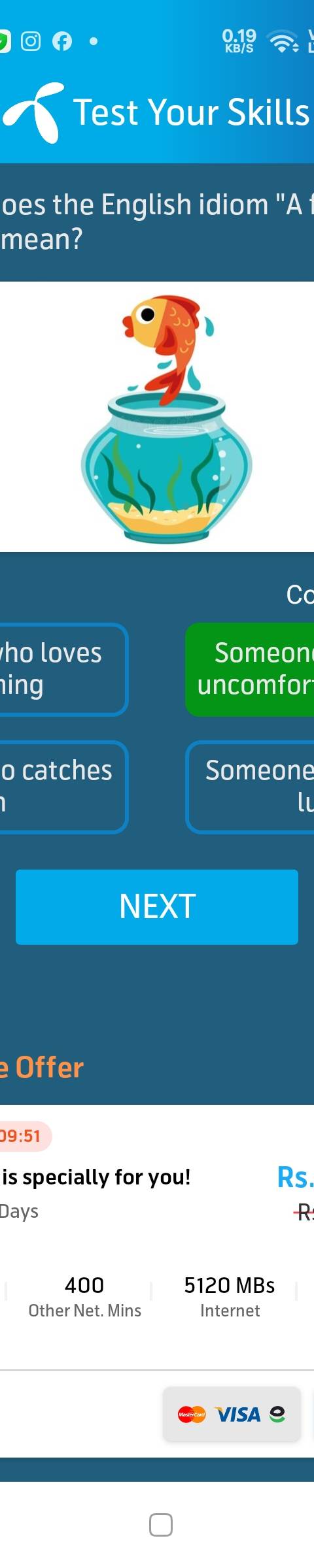 My Telenor Answer Today – Question 1 – What does the English idiom "A fish out of water" mean? – Correct Answer: Someone who feels uncomfortable in a new situation